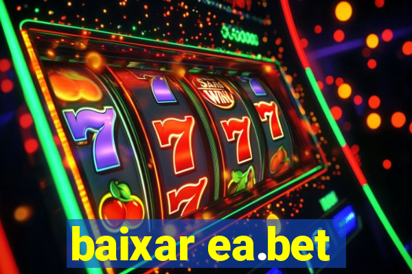 baixar ea.bet